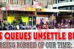 Endless queues unsettle business