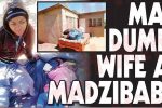 Man dumps wife at Madzibaba house